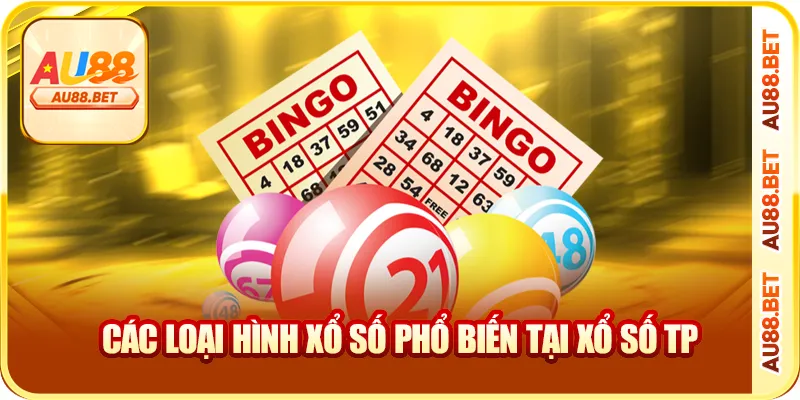 Các loại hình xổ số phổ biến tại xổ số TP